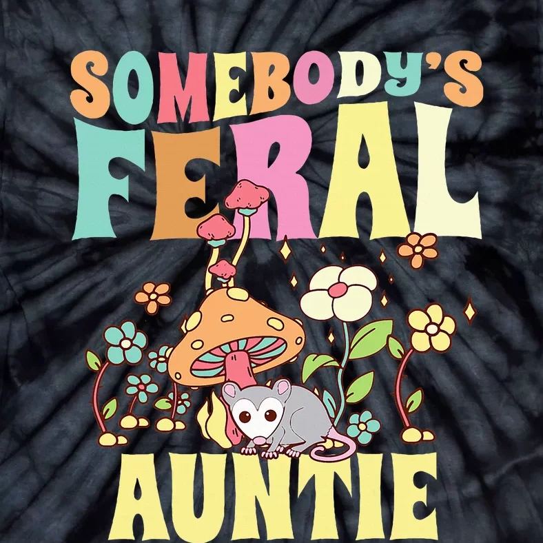 Somebody's Feral Auntie Opossum Wild Aunt Groovy Mushroom Tie-Dye T-Shirt