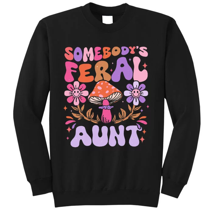 Somebody's Feral Aunt Groovy For Cool Aunt Gift For Aunt Sweatshirt