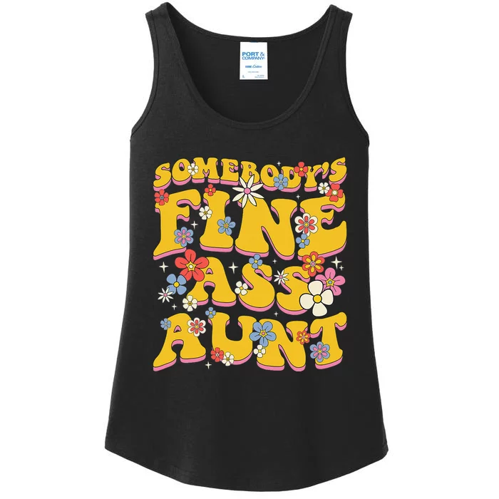 Somebody's Fine Ass Aunt Funny Family Groovy Ladies Essential Tank