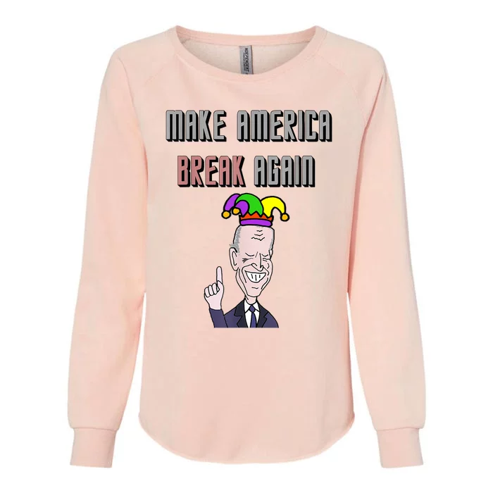 Socialdudtees Funny Anti Joe Biden Make America Break Again Womens California Wash Sweatshirt