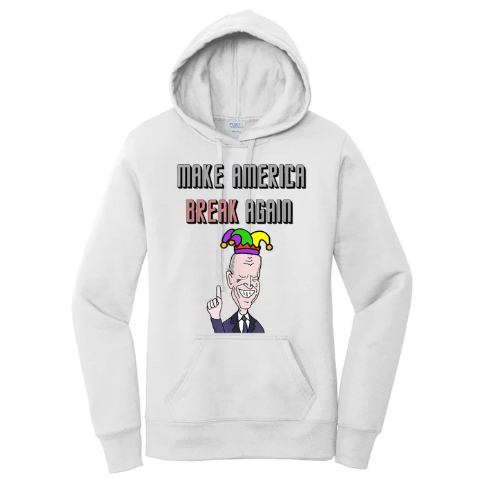 Socialdudtees Funny Anti Joe Biden Make America Break Again Women's Pullover Hoodie