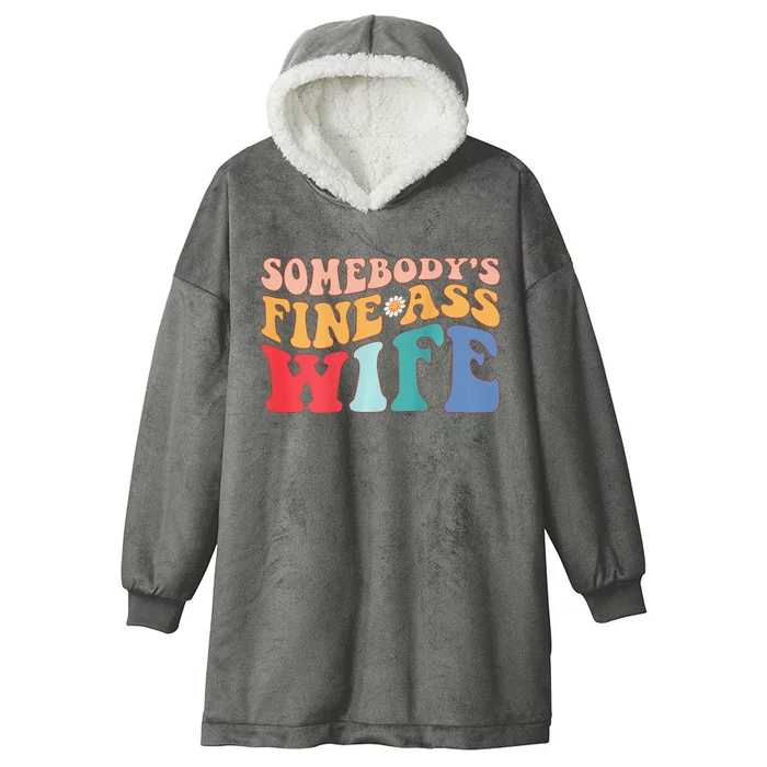 Somebody's Fine Ass Wife Funny Saying Milf Hot Momma Back Hooded Wearable Blanket