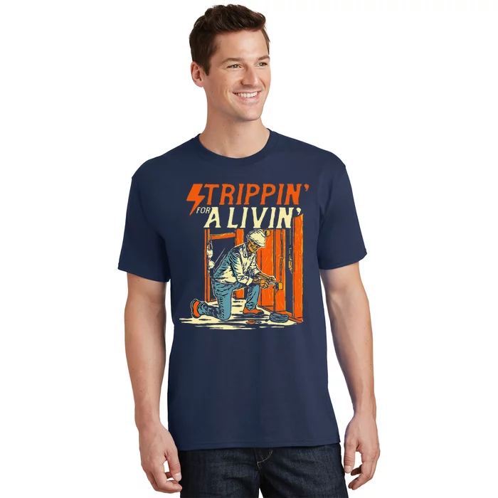 Stripping For A Living Electrician Work Powerline Electrical T-Shirt