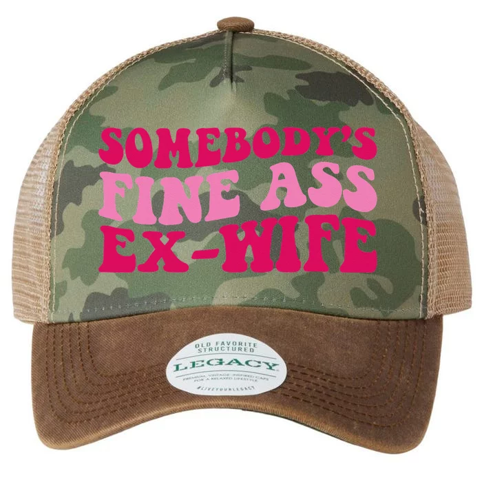 Somebody's Fine Ass ExWife Funny Mom Saying Cute Mom Legacy Tie Dye Trucker Hat