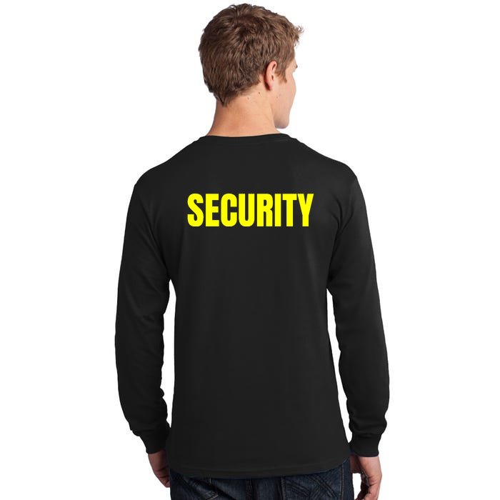 Security Front And Back Print Staff Event Uniform Bouncer Front & Back Tall Long Sleeve T-Shirt