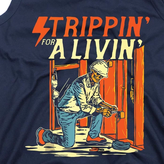 Stripping For A Living Powerline Fathers Day Electricians Tank Top Tank Top