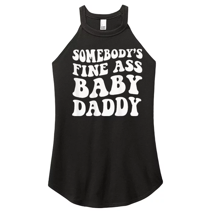 Somebodys Fine Ass Baby Daddy Women’s Perfect Tri Rocker Tank