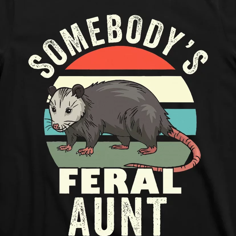 Somebody's Feral Aunt Retro Feral Cat Auntie Animal Cat Mom T-Shirt