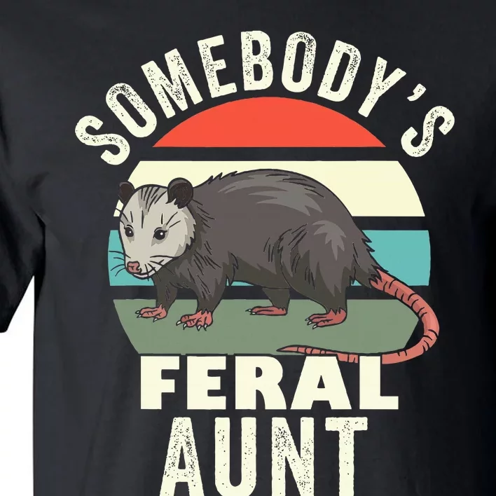 Somebody's Feral Aunt Retro Feral Cat Auntie Animal Cat Mom Tall T-Shirt