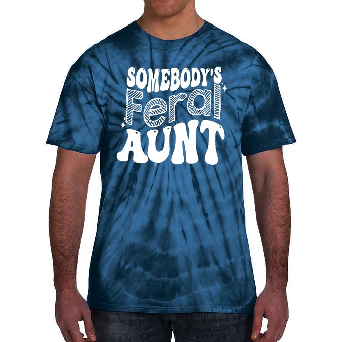 Somebody's Feral Aunt (on back) Tie-Dye T-Shirt