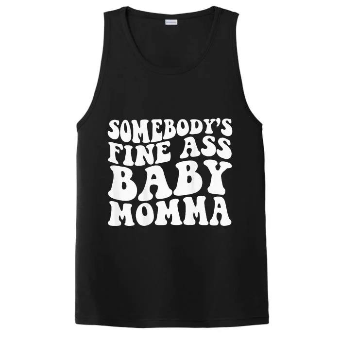 Somebodys Fine Ass Baby Momma Performance Tank