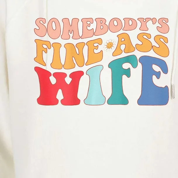 Somebodys Fine Ass Wife Funny Saying Milf Hot Momma Womens Funnel Neck Pullover Hood