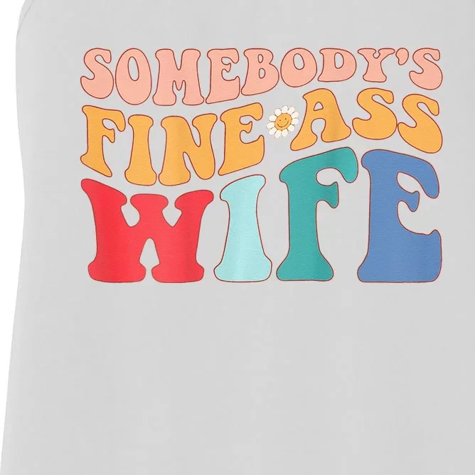 Somebodys Fine Ass Wife Funny Saying Milf Hot Momma Women's Racerback Tank