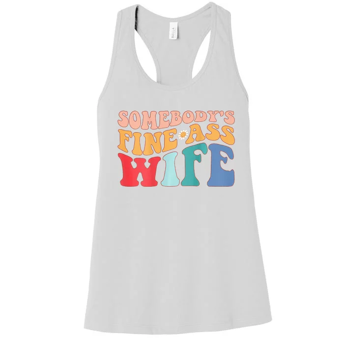 Somebodys Fine Ass Wife Funny Saying Milf Hot Momma Women's Racerback Tank