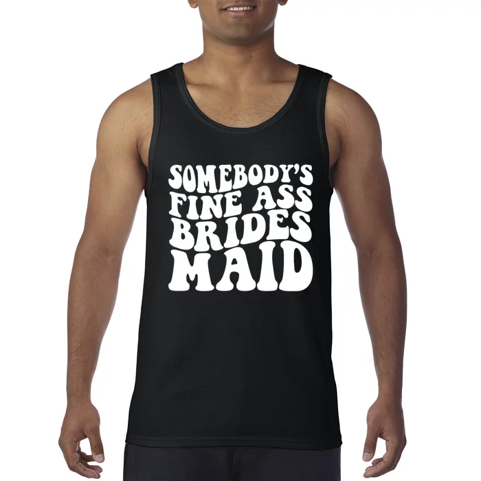 Somebodys Fine Ass Bridesmaid Tank Top