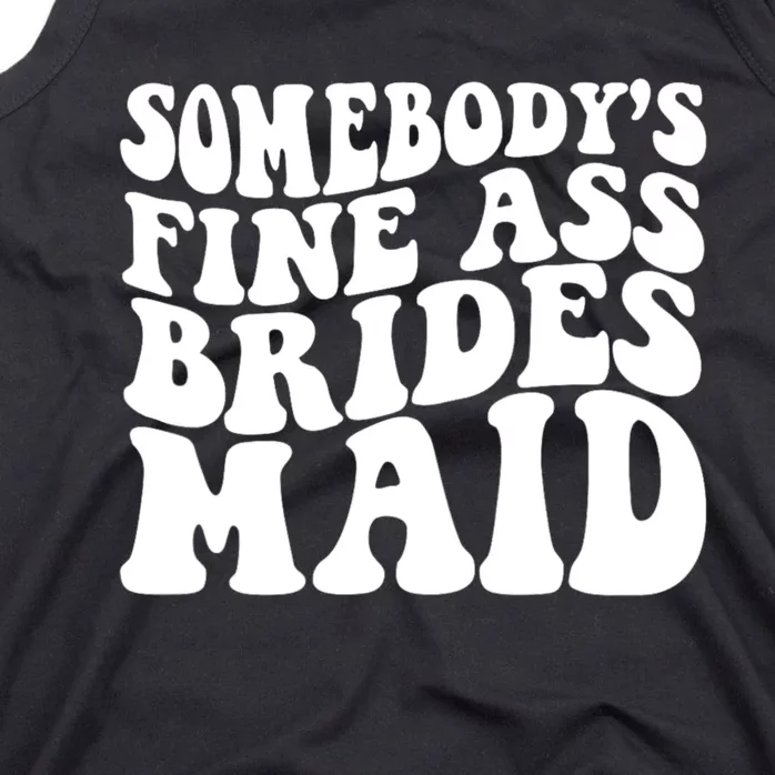 Somebodys Fine Ass Bridesmaid Tank Top