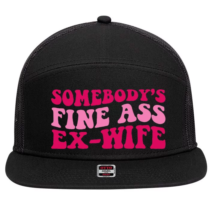 Somebodys Fine Ass Ex Wife Funny Mom Saying Cute Mom 7 Panel Mesh Trucker Snapback Hat