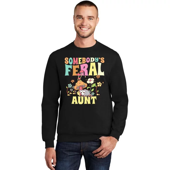 Somebody's Feral Aunt Opossum Wild Auntie Groovy Mushroom Tall Sweatshirt