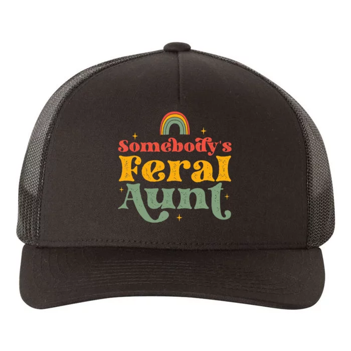 Somebody's Feral Aunt Yupoong Adult 5-Panel Trucker Hat