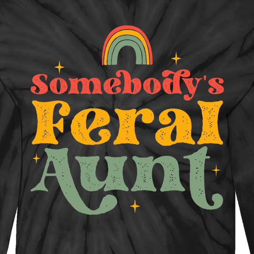 Somebody's Feral Aunt Tie-Dye Long Sleeve Shirt