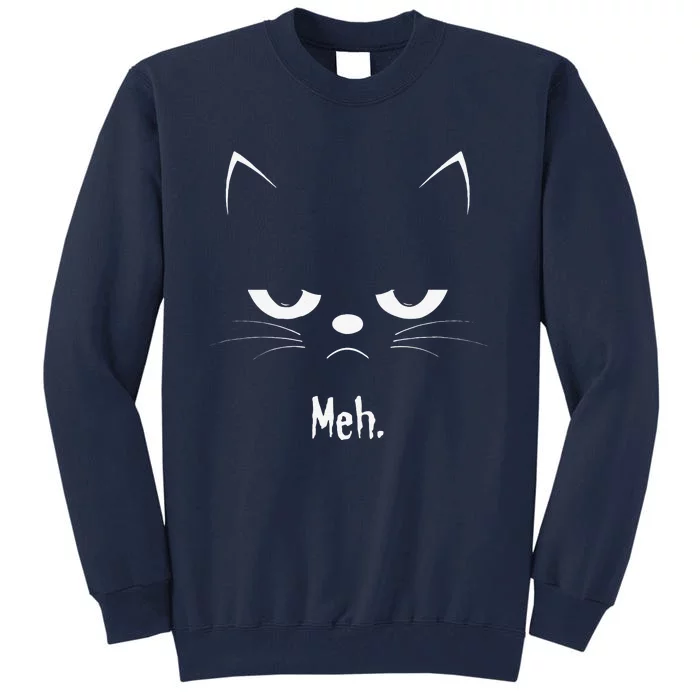 Sarcastic Funny Angry Cat MEH Halloween Costume Gift Tall Sweatshirt