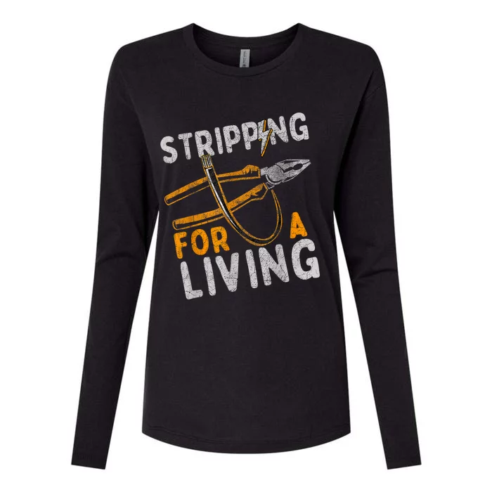 Stripping For A Living Electrician Work Electrical Worker Womens Cotton Relaxed Long Sleeve T-Shirt