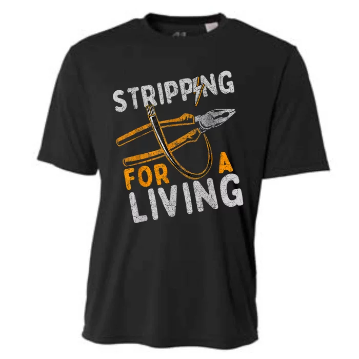 Stripping For A Living Electrician Work Electrical Worker Cooling Performance Crew T-Shirt