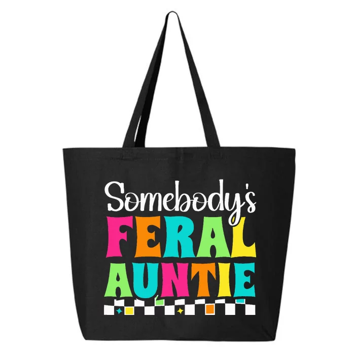 Somebody's Feral Aunt Mothers Day Colorful Auntie 25L Jumbo Tote