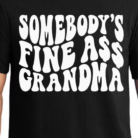 SomebodyS Fine Ass Grandma Funny Pajama Set