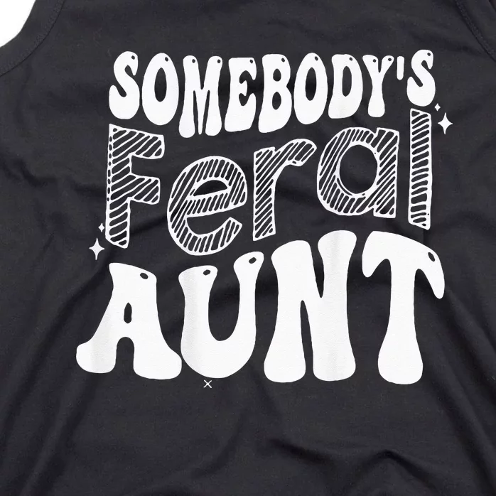 Somebodys Feral Aunt Tank Top