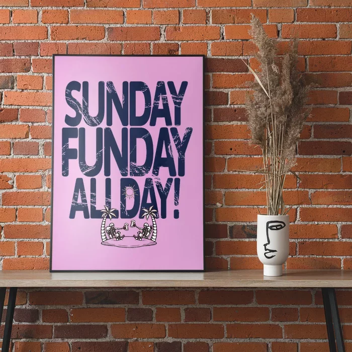 Sunday Funday All Day Poster