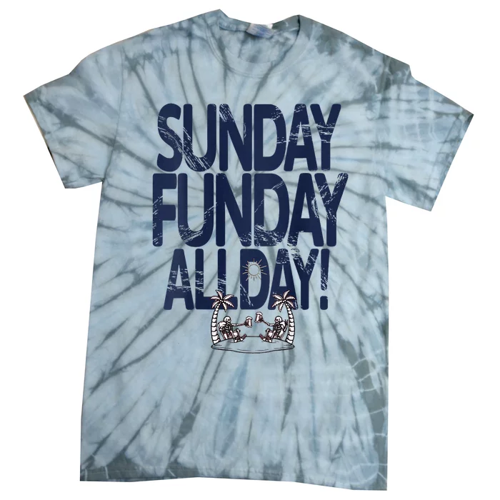 Sunday Funday All Day Tie-Dye T-Shirt