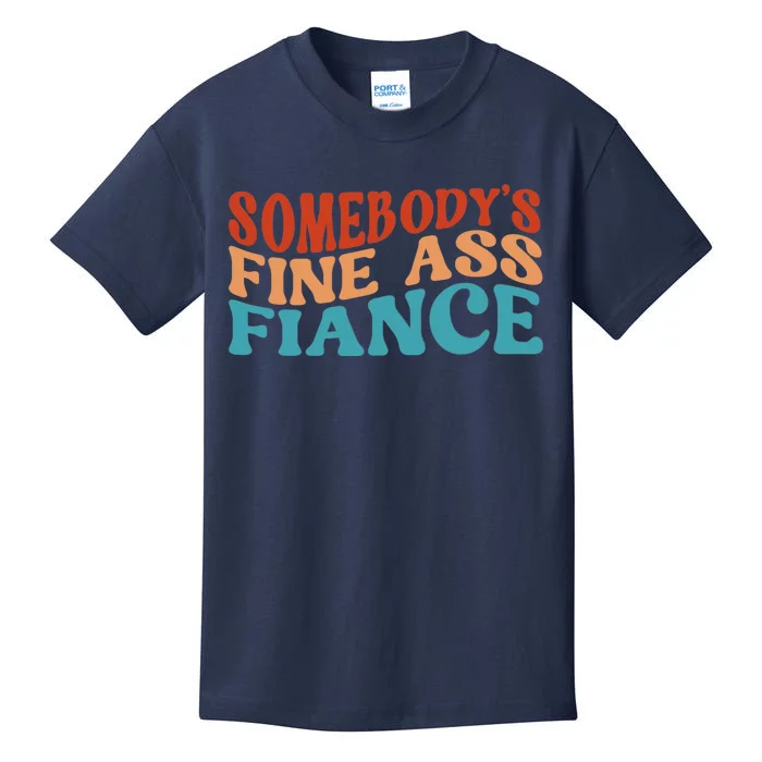 Somebody's Fine Ass Fiance Funny Mom Saying Retro Groovy Kids T-Shirt