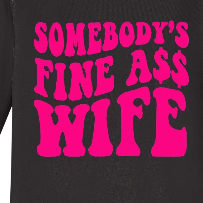 Somebody's Fine As Wife Funny Mama Mom Saying Cute Retro Baby Long Sleeve Bodysuit