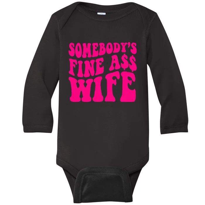 Somebody's Fine As Wife Funny Mama Mom Saying Cute Retro Baby Long Sleeve Bodysuit