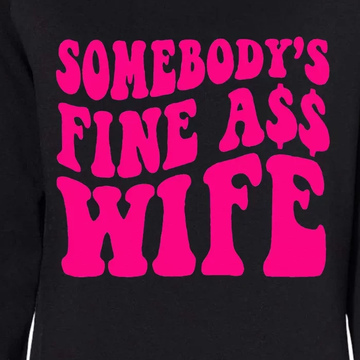 Somebody's Fine As Wife Funny Mama Mom Saying Cute Retro Womens California Wash Sweatshirt