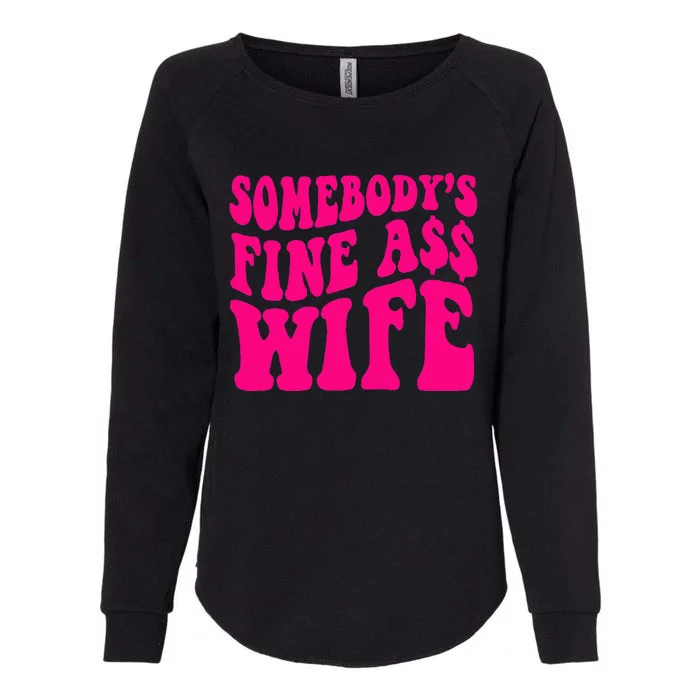 Somebody's Fine As Wife Funny Mama Mom Saying Cute Retro Womens California Wash Sweatshirt