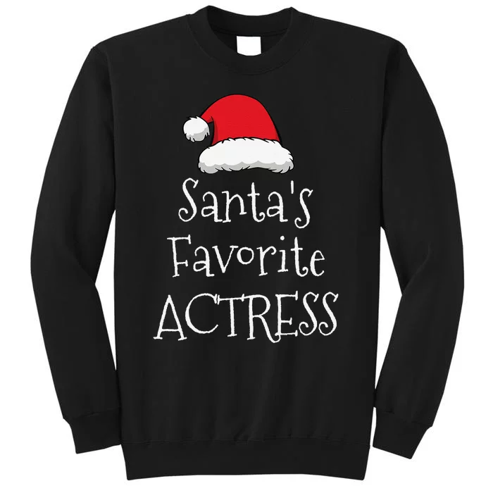 Santas Favorite Actress Christmas Funny Gift Pajama Xmas Tall Sweatshirt