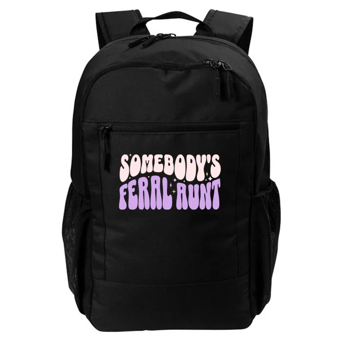 SomebodyS Feral Aunt Daily Commute Backpack