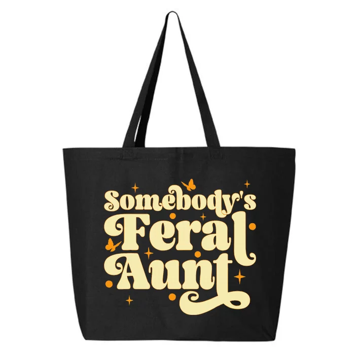 Somebody's Feral Aunt Funny aunt 25L Jumbo Tote