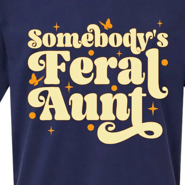 Somebody's Feral Aunt Funny aunt Sueded Cloud Jersey T-Shirt