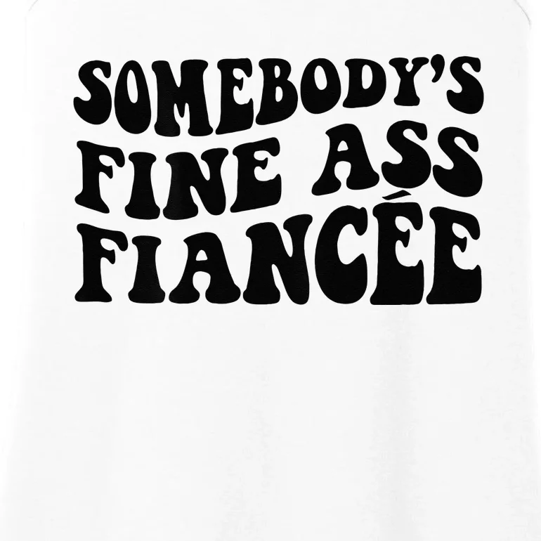 Somebodys Fine Ass Fiancee Ladies Essential Tank