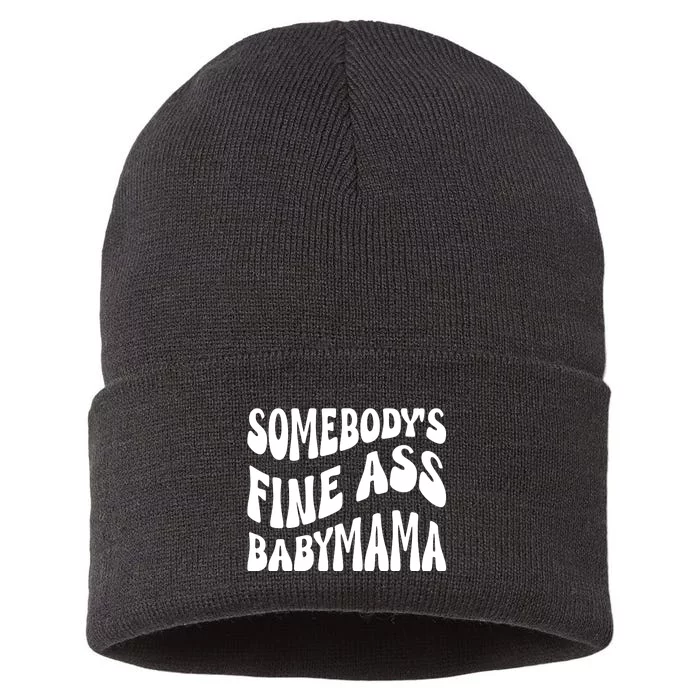 Somebodys Fine Ass Baby Mama Cute Sustainable Knit Beanie