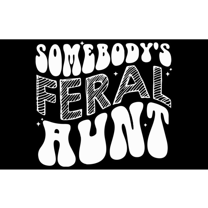 Somebodys Feral Aunt Cool Aunt Bumper Sticker