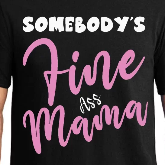 Somebodys Fine Ass Mama Saying Milfhot Pink Momma Pajama Set