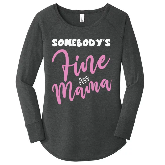 Somebodys Fine Ass Mama Saying Milfhot Pink Momma Women's Perfect Tri Tunic Long Sleeve Shirt