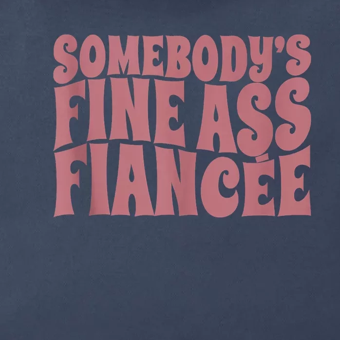 Somebodys Fine Ass Fiancée Engaged Women Funny Engagement Zip Tote Bag