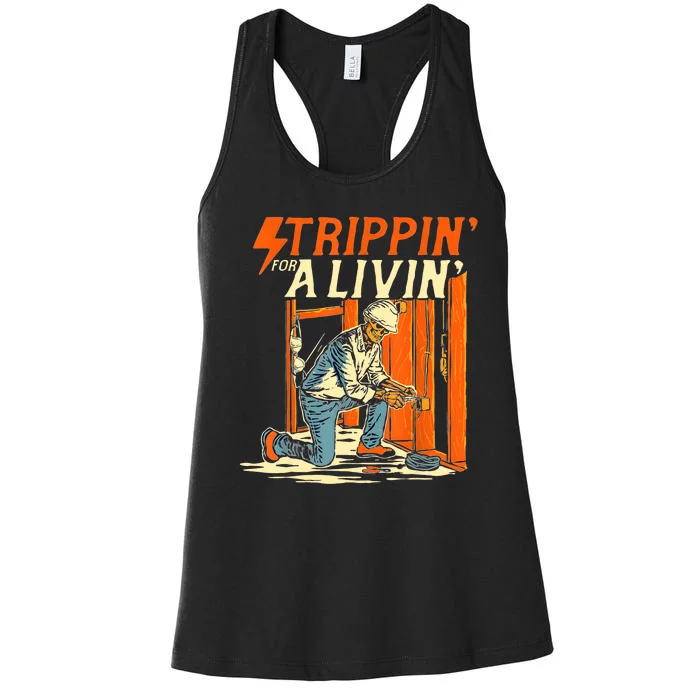 Stripping For A Living Electrician Work Electrical Worker Women's Racerback Tank