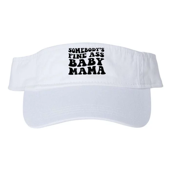 Somebodys Fine Ass Baby Mama Valucap Bio-Washed Visor