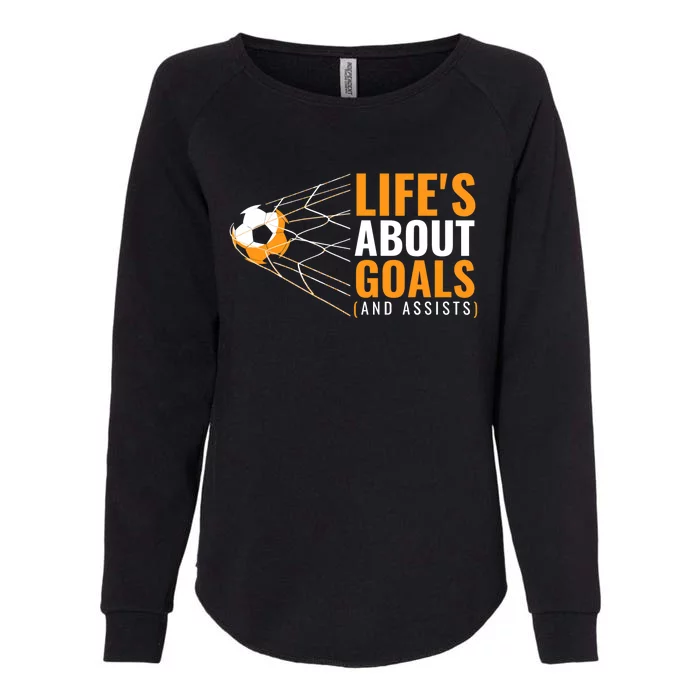 Soccer For Boys | 'Life's About Goals' | Boys Soccer Womens California Wash Sweatshirt